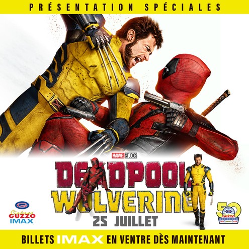 Deadpool & Wolverine: L'expérience IMAX - Diffusion Avancée