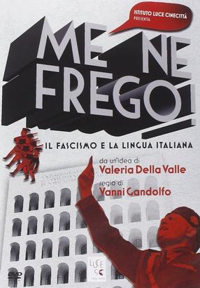 Me ne frego-(French sub-titles)ITALIAN CONTEMPORARY FILM FESTIVAL