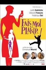 Fais-moi plaisir !