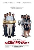 Tyler Perry's Why Did I Get Married Too?