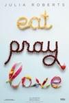 Eat Pray Love