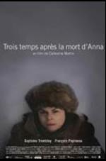 Trois temps après la mort d'Anna