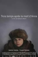 Trois temps après la mort d'Anna (Original French version)